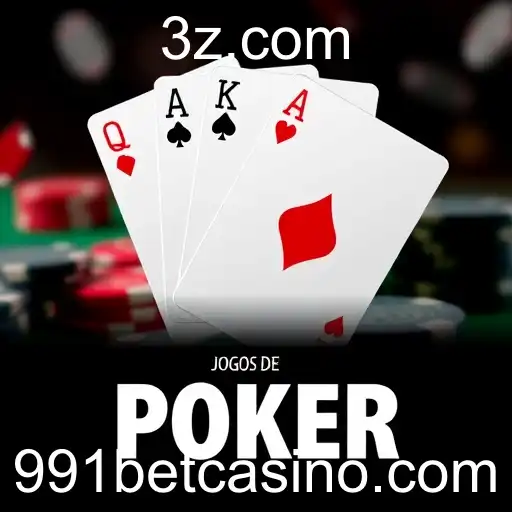 A Diversão e Estratégia nos Jogos de Poker da 991bet